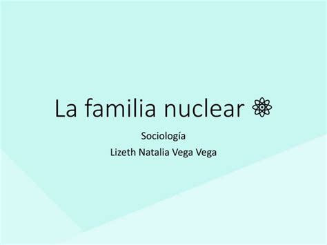 La Familia Nuclearpptx