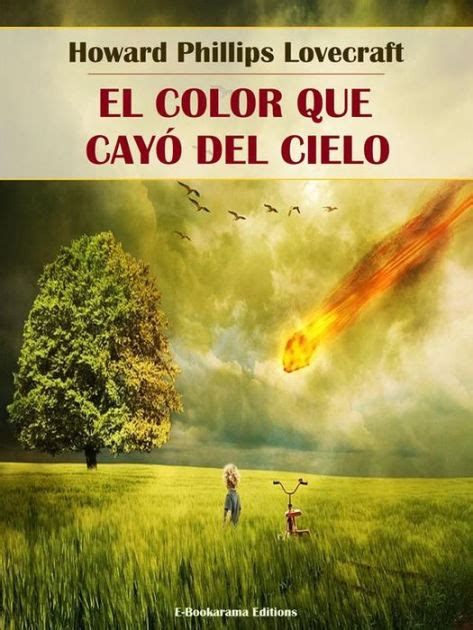 El Color Que Cay Del Cielo By H P Lovecraft Ebook Barnes Noble