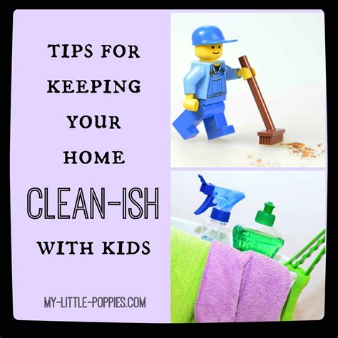 Tips For Keeping Your Home Clean Ish My Little Poppies