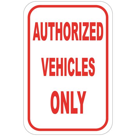 Authorized Vehicles Only Aluminum Sign Winmark Stamp And Sign Stamps
