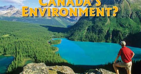 Whos Looking Out For Canadas Environment Wilderness Committee