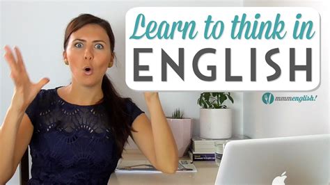Learn To Think In English Speak Clearly And Naturally Youtube