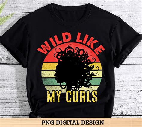Vintage Wild Like My Curls Curly Haired Buy T Shirt Designs
