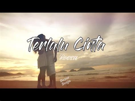 Berikut ini lirik lagu terlalu cinta rossa yang ramai menjadi lagu pengiring dalam video tiktok. Terlalu Cinta - Rossa ( Lirik ) Cover by Michele Tea - YouTube