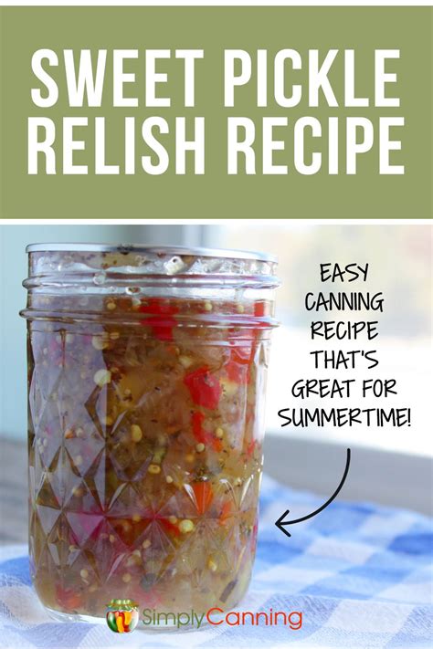 This Sweet Pickle Relish Recipe Could Be The Best Canning Project You