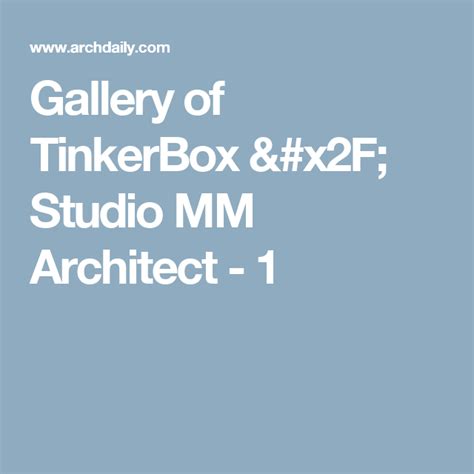 Gallery Of Tinkerbox Studio Mm Architect 1 Architect Studio
