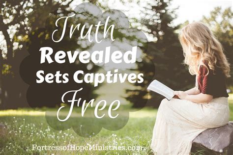 Truth Revealed Sets Captives Free Fortress Of Hope Ministries