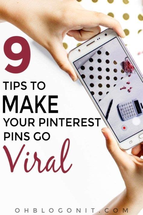 9 Tips To Make Your Pins Go Viral On Pinterest Pinterest For Business