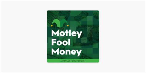 ‎motley Fool Money On Apple Podcasts