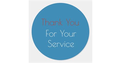 Thank You For Your Service Stickers Zazzle