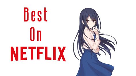Top 3 Animes On Netflix Youtube