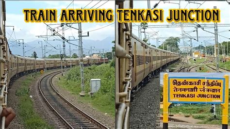 Train Arriving Tenkasi Railway Station Indian Railways Youtube