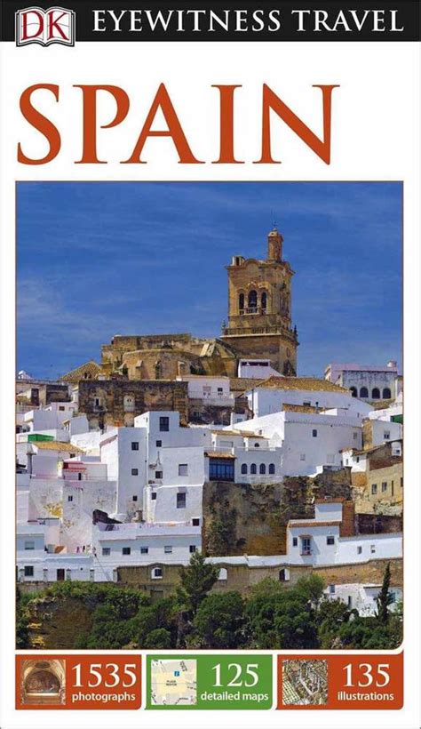 Spain Eyewitness Travel Guide By Dk Eyewitness Travel Guides