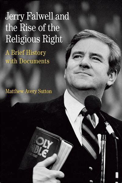 Jerry Falwell And The Rise Of The Religious Right A Brief History With