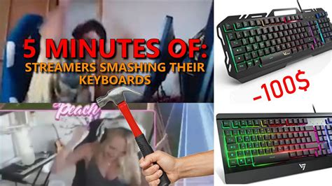 5 Minutes Of Streamers Smashing Their Keyboards 1 Youtube