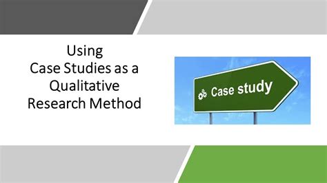 Why Use Case Study In Qualitative Research