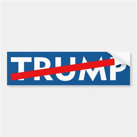 Anti Trump Bumper Sticker Zazzle
