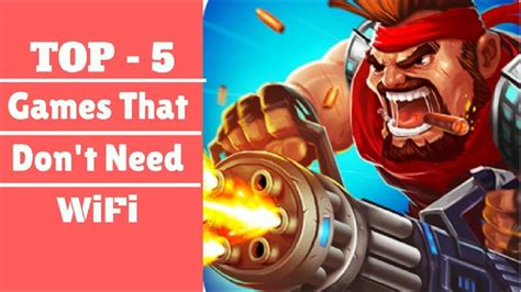 Top 5 Free Games That Dont Need Wifi Or Internet Best Offline Games