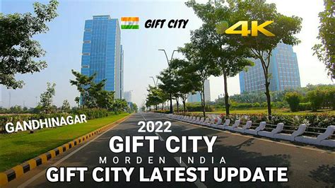 GIFT CITY 2022 GIFT CITY LATEST UPDATE GIFT CITY PROGRESS 2022