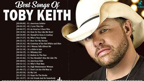 Toby Keith Greatest Hits Best Songs Of Toby Keith Toby Keith