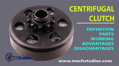 Centrifugal Clutches Definition Parts Types Working Application