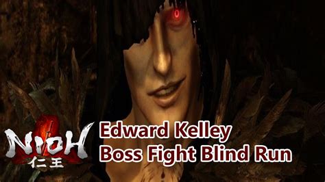 Nioh Edward Kelley Boss Fight Blind Run Youtube
