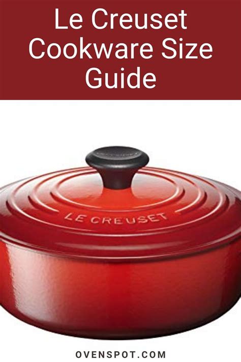 Le Creuset Cookware Size Guide Sizes By Letter Dutch Oven Cooking