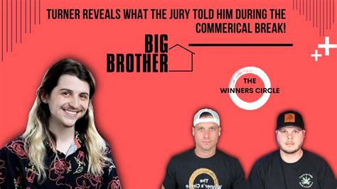Big Brother 24 Turner Reveals What The Jury Told Him During The