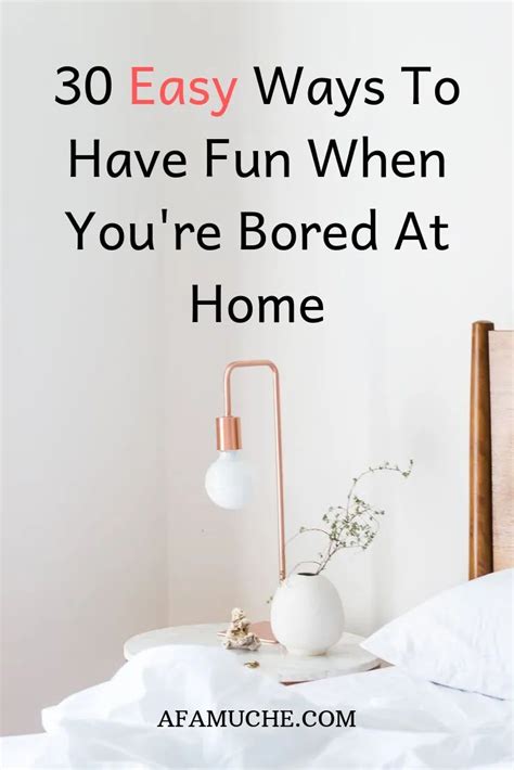 How To Keep Yourself Busy At Home During Boredom Afam Uche Things