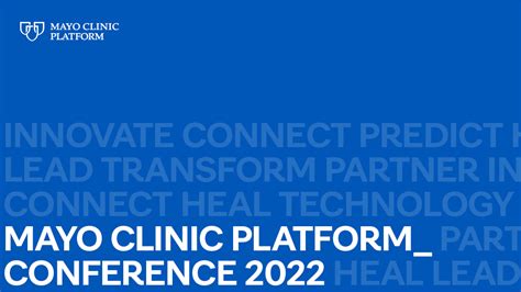 Mayo Clinic Platform Conference 2022 Mayo Clinic News Network