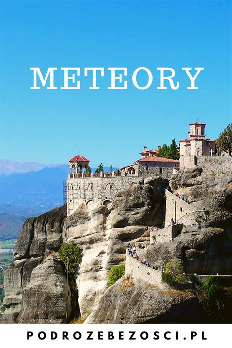 Meteory To Masywy Skalne W Rodkowej Grecji Z Wisz Cymi Na Szczytach