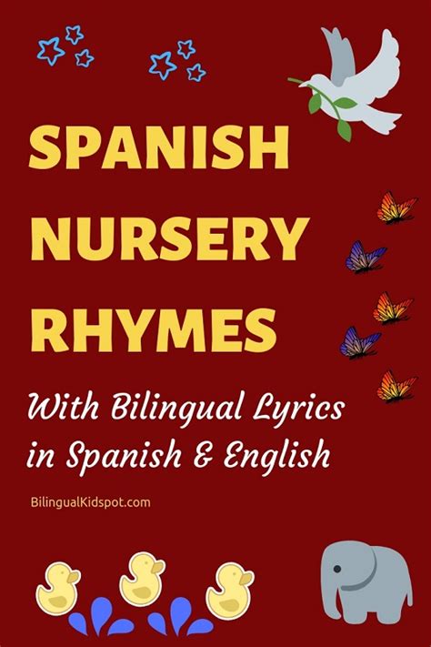 30 Spanish Nursery Rhymes With Bilingual Lyrics In Spanish And English