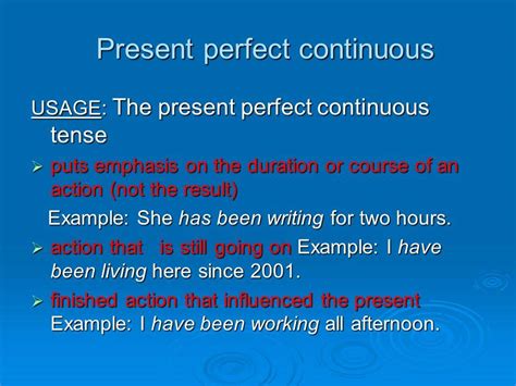 The Use Of Present Perfect Continuous Materials For Learning English