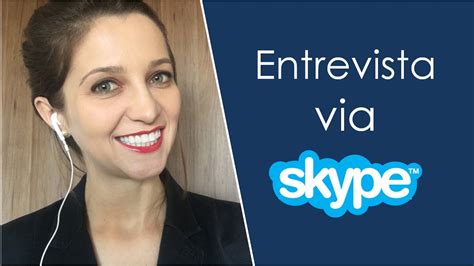 entrevista por skype dicas 23 youtube