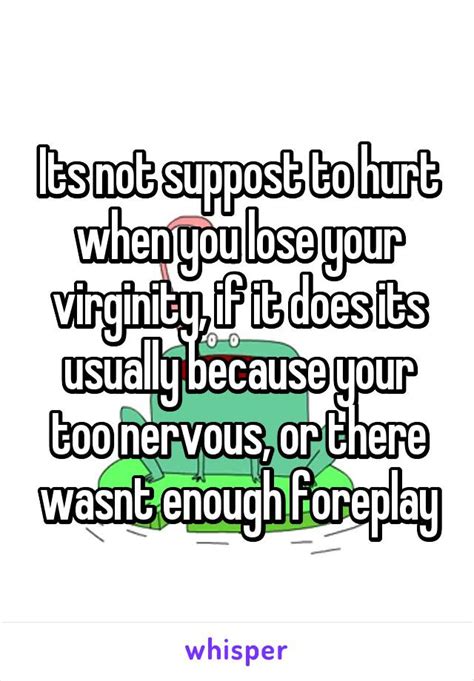 Why Does It Hurt When You Lose Your Virginity
