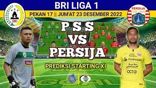 PSS Sleman VS PERSIJA Jakarta Prediksi Starting Line Up Jadwal Bri