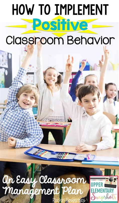 upper elementary snapshots how to implement positive classroom behavior an easy classroom