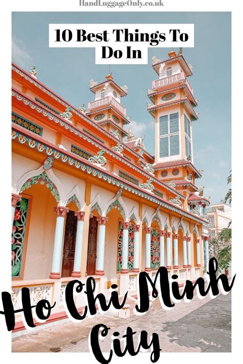 10 Best Things To Do In Ho Chi Minh City Vietnam Travel Guide Ho Chi Minh City Ho Chi Minh