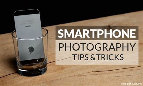 7 Secret Smartphone Photography Tricks 4 Is Unbelievable