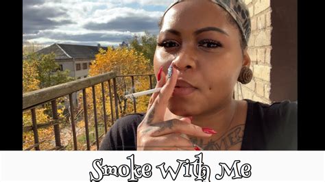 Smoke With Me Smoke Fetish Black Girl Smoking Youtube