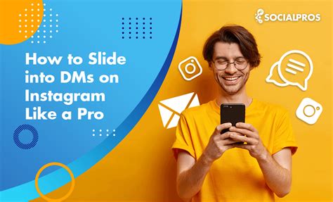 How To Slide Into Dms On Instagram Like A Pro The Best Creative Ways