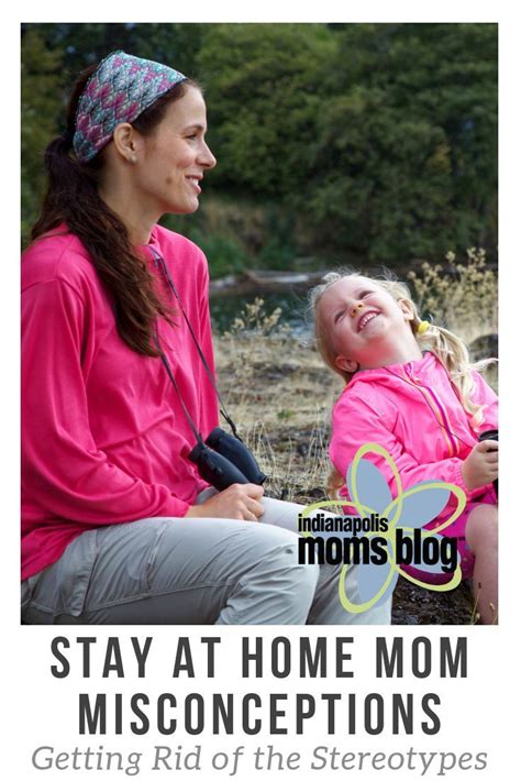 Stay At Home Mom Misconceptions The Truth About Being A Sahm
