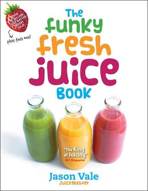 Funky Fresh Juice Book By Jason Vale Hardcover 9780954766412 Buy