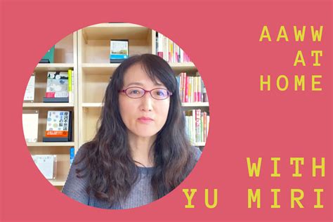Aaww At Home With Yu Miri Asian American Writers Workshop