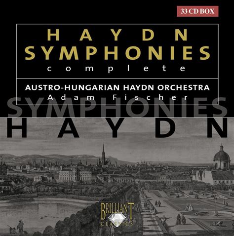 Joseph Haydn Adam Fischer Austro Hungarian Haydn Orchestra Haydn