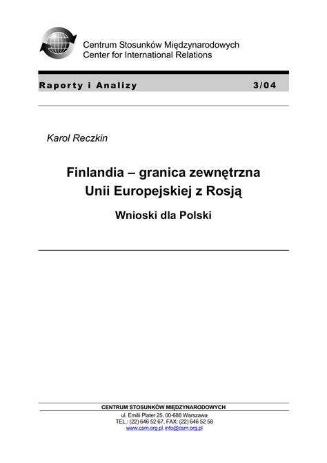 W tym też roku toczyła się w finlandii wojna domowa pomiędzy bolszewikami i niepodległościowcami. granica zewnętrzna Unii Europejskiej z Rosją Wnioski dla ...