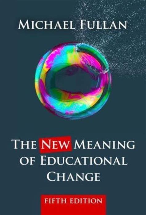 New Meaning Of Educational Change 9781138641396 Michael Fullan