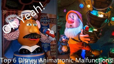 Top 6 Disney Animatronic Malfunctions Youtube
