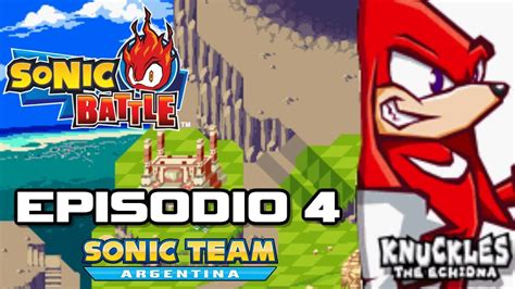 Directo Sonic Battle Knuckles Episodio 4 Youtube