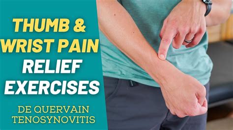 8 BEST Exercises To Relieve Thumb Wrist Pain De Quervain
